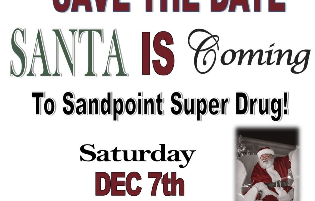 Capture Holiday Magic: Santa Comes to Sandpoint Super Drug